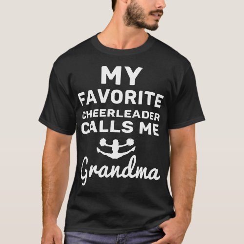 My Favorite Cheerleader Calls Me Grandma Cheerlead T_Shirt