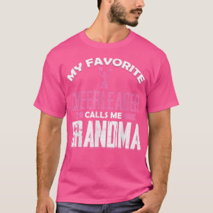 My Favorite Cheerleader Calls Me Grandma Cute Chee T-Shirt