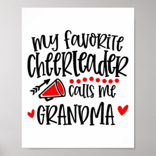 My Favorite Cheerleader Calls Me Grandma Funny Che Poster