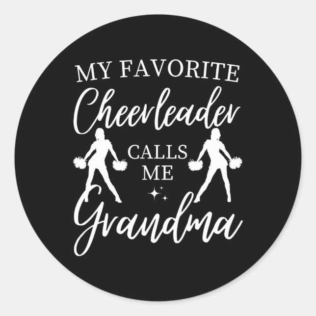 My Favorite Cheerleader Calls Me Grandma Sports Ch Classic Round Sticker (Front)