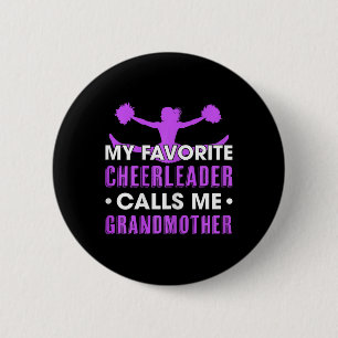 My Favorite Cheerleader Calls Me Grandmother Cheer Button