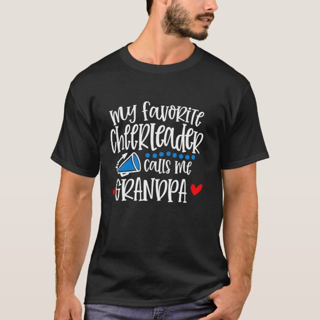 My Favorite Cheerleader Calls Me Grandpa Funny Che T-Shirt (Front)