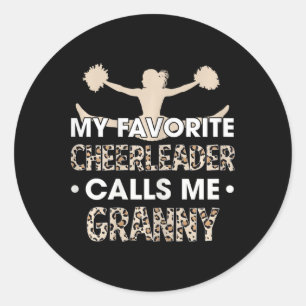 My Favorite Cheerleader Calls Me Granny Cheerleadi Classic Round Sticker