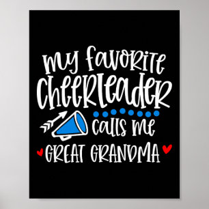 My Favorite Cheerleader Calls Me Great Grandma Fun Poster