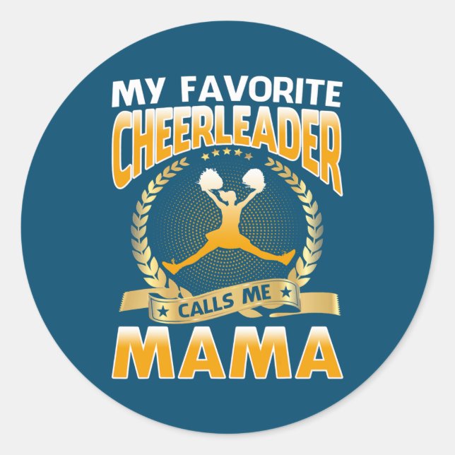 My Favorite Cheerleader Calls Me Mama Classic Round Sticker (Front)