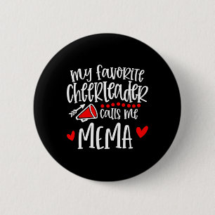 My Favorite Cheerleader Calls Me Mema Funny Cheerl Button