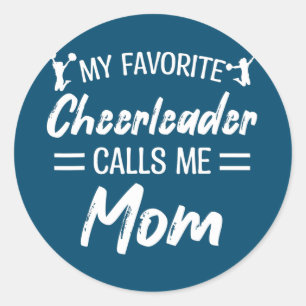 My Favorite Cheerleader Calls Me Mom Biggest Fan Classic Round Sticker