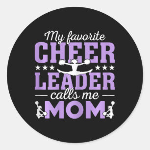 My Favorite Cheerleader Calls Me Mom Cheer Mom Mot Classic Round Sticker