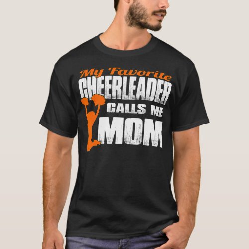 My Favorite Cheerleader Calls Me Mom Cheer Mom T_Shirt