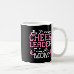 My Favorite Cheerleader Calls Me Mom Cheerleading  Coffee Mug