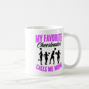 My Favorite Cheerleader Calls Me Mom Cheerleading Coffee Mug
