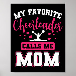 My Favorite Cheerleader Calls Me Mom Cheerleading Poster