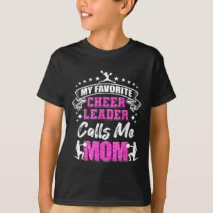 My Favorite Cheerleader Calls Me Mom Cheerleading T-Shirt