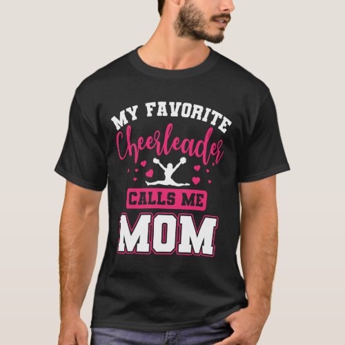 My Favorite Cheerleader Calls Me Mom Cheerleading  T_Shirt