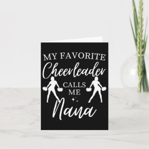 My Favorite Cheerleader Calls Me Nana Sports Cheer Card