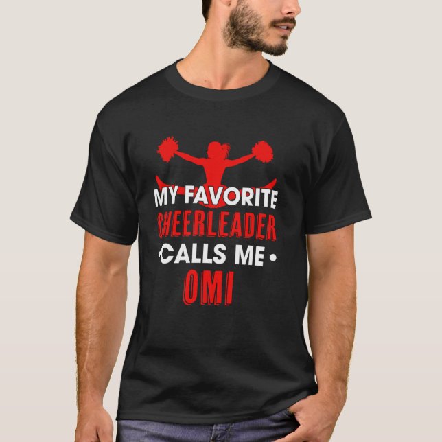My Favorite Cheerleader Calls Me Omi Cheerleading  T-Shirt (Front)