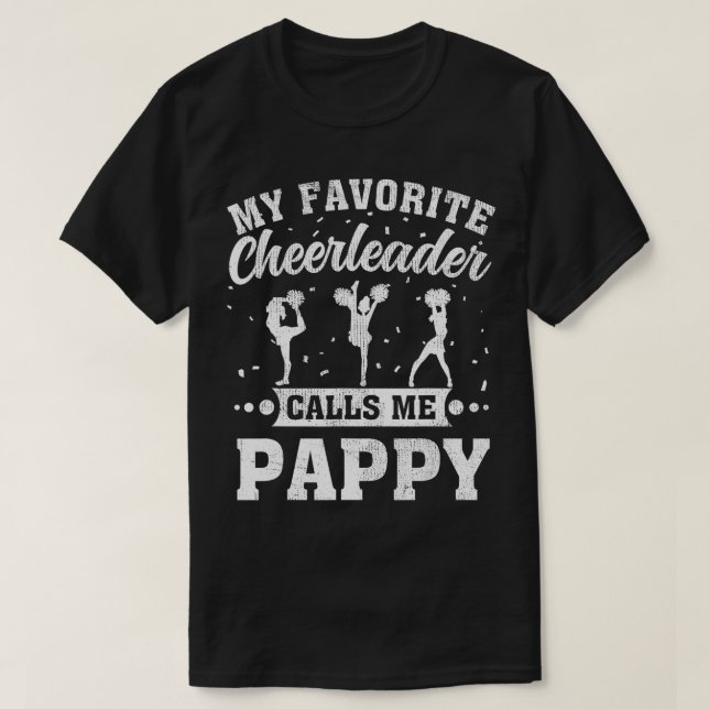 My Favorite Cheerleader Calls Me Pappy Fathers Day T-Shirt (Design Front)