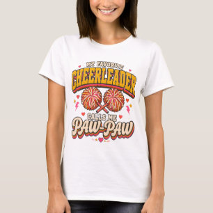 My Favorite Cheerleader Calls Me Paw-Paw T-Shirt