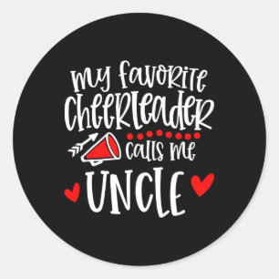 My Favorite Cheerleader Calls Me Uncle Funny Cheer Classic Round Sticker