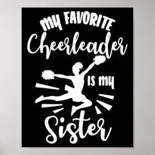 My Favorite Cheerleader Is My Sister Cheerleading  Poster