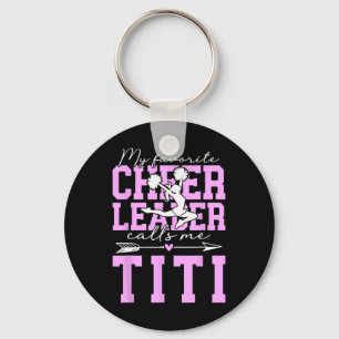 My Favorite Cheerleader Titi Cheer Titi Aunt Keychain