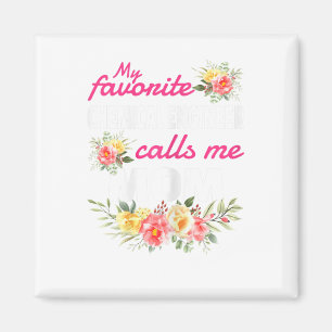 My Favorite Chemical Engineer Calls Me Mom  Magnet