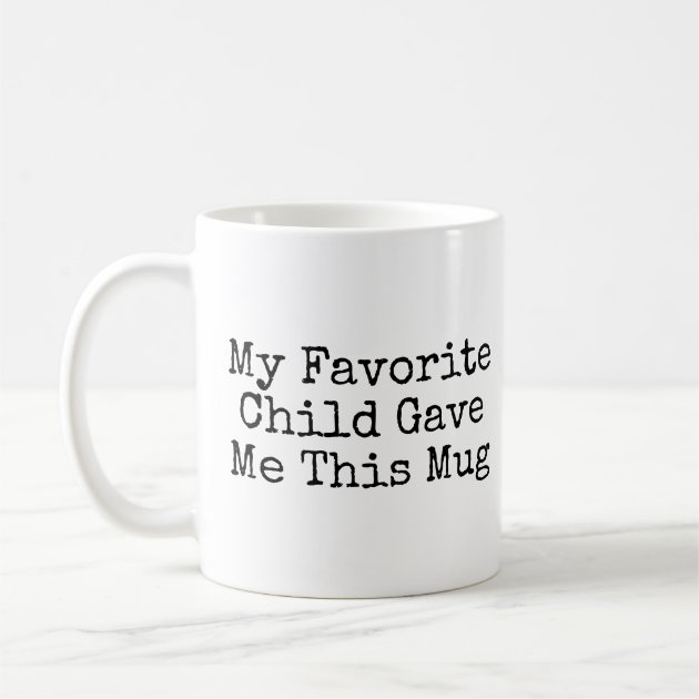 Vase Mit Spruch „My Favorite Child“ – Lustiges Geschenk Für Mütter