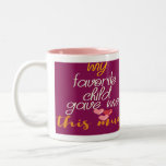 My Favorite Child Gave Me This Mug Mom Gifts For at Zazzle