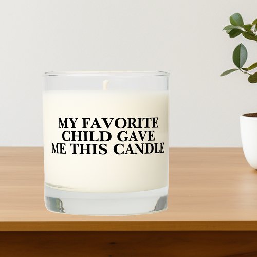 My Favorite Child Mother Father Gift Scented Candle