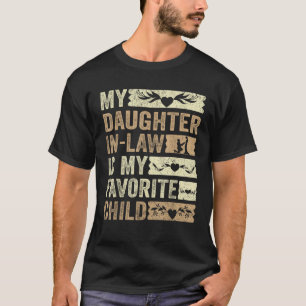 My Favorite Child My Daughter In Law Family Matchi T-Shirt