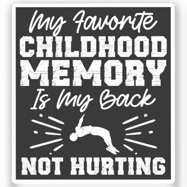 My favorite childhood memory - Sarcastic Quote Sticker (Front)