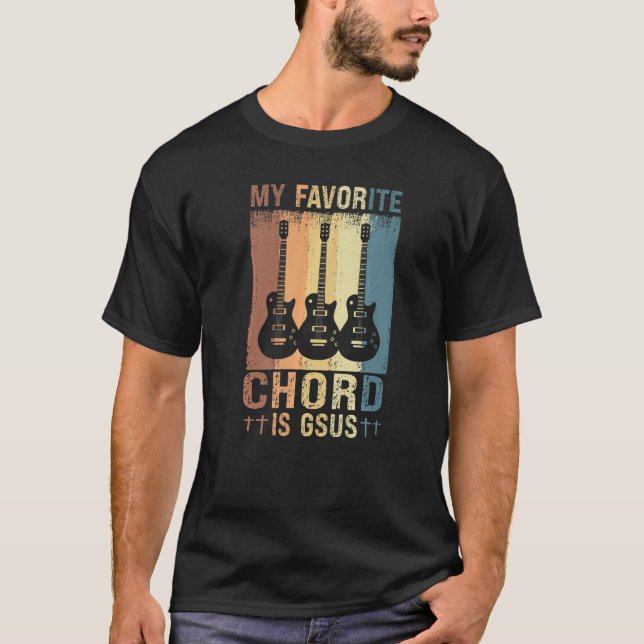 My Favorite Chord Is Gsus Guitar Guitarist Christi T-Shirt (Front)