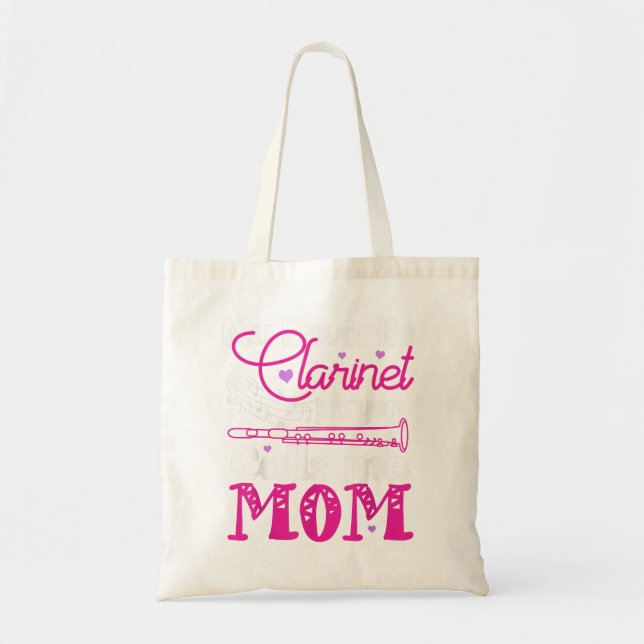 My Favorite Clarinet Player Calls Me Mom Clarinet2 Tote Bag (Front)