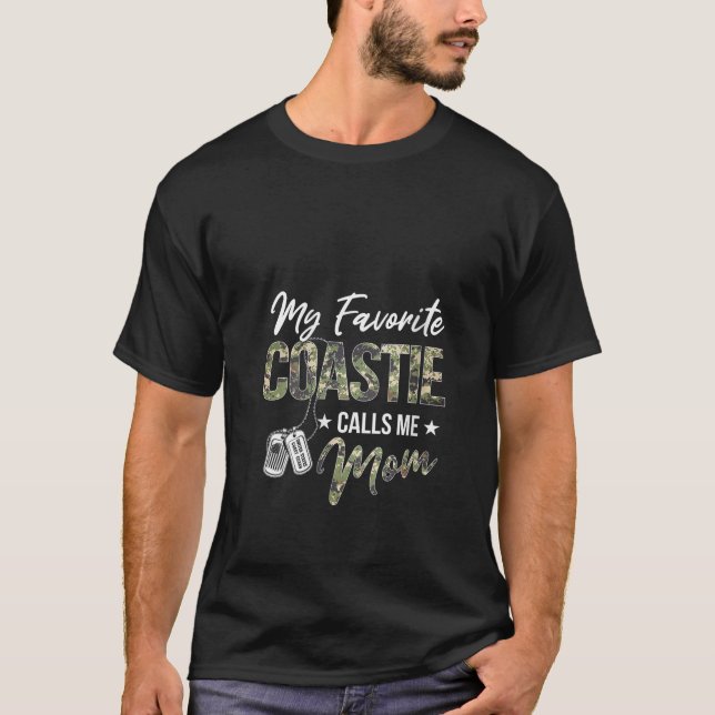 My Favorite Coastie Calls Me Mom Proud US Coast Gu T-Shirt (Front)