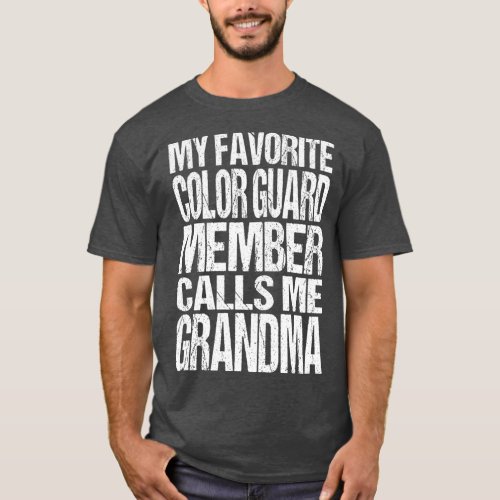 My Favorite Color Guard Calls Me Grandma Band T_Shirt