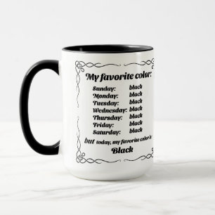 My favorite color is black mug