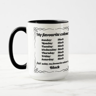 My favorite color is black Mug