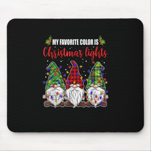 My Favorite Color Is Christmas Light Gnome Merry C Mouse Pad
