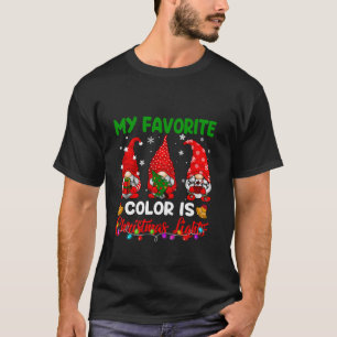 My Favorite Color Is Christmas Light Gnome Merry C T-Shirt