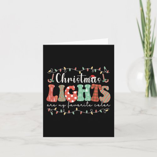 My Favorite Color Is Christmas Light Merry Christm Card