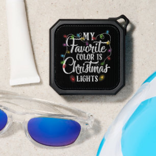 My Favorite Color Is Christmas Lights Bluetooth Speaker