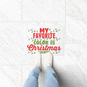 My Favorite Color Is Christmas Lights Doormat