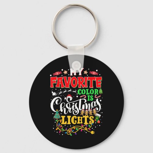 My Favorite Color Is Christmas Lights Funny Xmas B Keychain