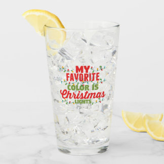 My Favorite Color Is Christmas Lights Glass