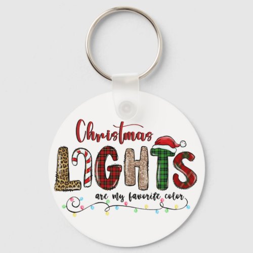 My Favorite Color Is Christmas Lights Keychain