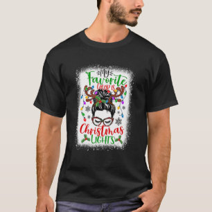 My Favorite Color Is Christmas Lights Messy Bun Ha T-Shirt