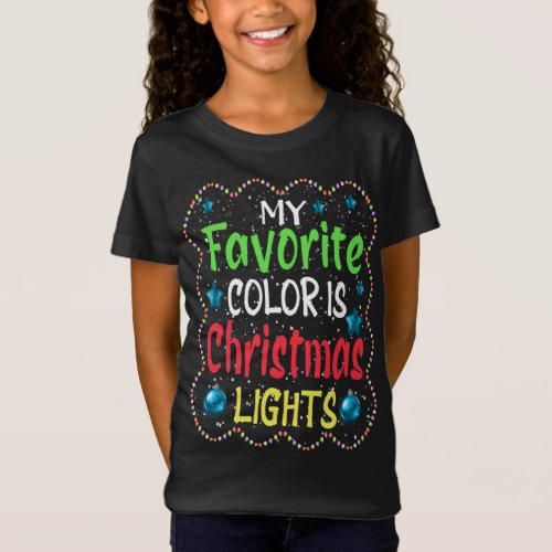 My Favorite Color Is Christmas Lights Pajamas For  T_Shirt