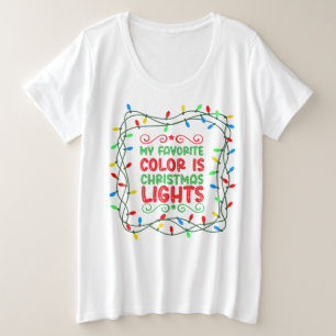 My Favorite Color is Christmas Lights Pillar Cand Plus Size T-Shirt