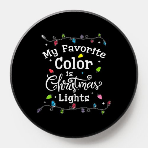 My Favorite Color is Christmas Lights PopSockets 