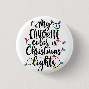 My Favorite Color is Christmas Lights Santa Claus Button